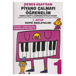 Denes Agay'dan Piyano Çalmayı Öğrenelim 1. Kitap