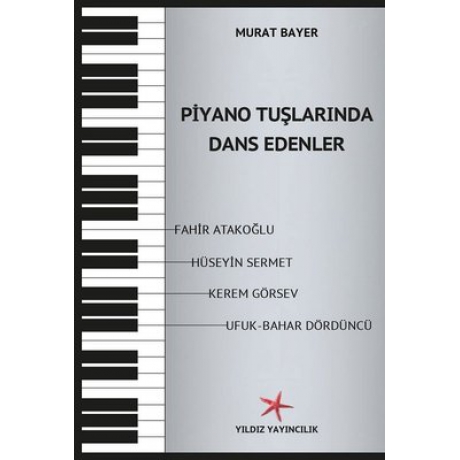 Piyano Tuşlarinda Dans Edenler "Murat Bayer"<br>Fotoğraf: 1/1